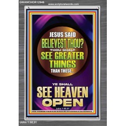 THOU SHALT SEE GREATER THINGS YE SHALL SEE HEAVEN OPEN  Ultimate Power Portrait  GWANCHOR12946  "25x33"