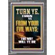 TURN YE FROM YOUR EVIL WAYS  Scripture Wall Art  GWANCHOR13000  