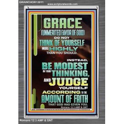GRACE UNMERITED FAVOR OF GOD BE MODEST IN YOUR THINKING AND JUDGE YOURSELF  Christian Portrait Wall Art  GWANCHOR13011  "25x33"