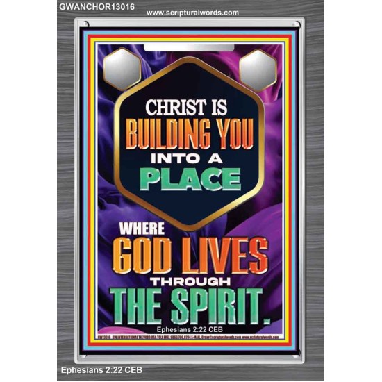 BE UNITED TOGETHER AS A LIVING PLACE OF GOD IN THE SPIRIT  Scripture Portrait Signs  GWANCHOR13016  