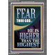 FEAR THOU GOD HE IS HIGHER THAN THE HIGHEST  Christian Quotes Portrait  GWANCHOR13025  