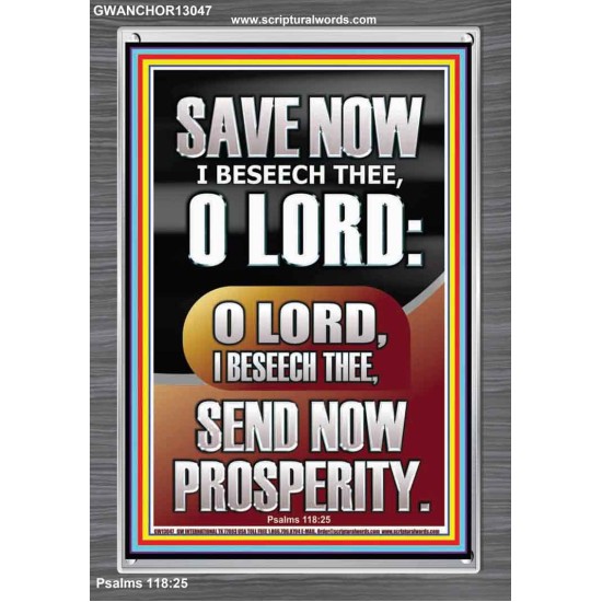 O LORD SAVE AND PLEASE SEND NOW PROSPERITY  Contemporary Christian Wall Art Portrait  GWANCHOR13047  