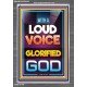 WITH A LOUD VOICE GLORIFIED GOD  Unique Scriptural Portrait  GWANCHOR9387  