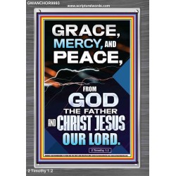 GRACE MERCY AND PEACE FROM GOD  Ultimate Power Portrait  GWANCHOR9993  "25x33"