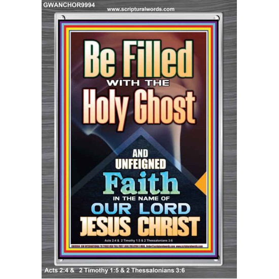 BE FILLED WITH THE HOLY GHOST  Righteous Living Christian Portrait  GWANCHOR9994  