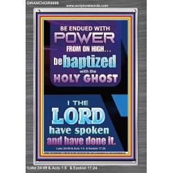 BE ENDUED WITH POWER FROM ON HIGH  Ultimate Inspirational Wall Art Picture  GWANCHOR9999  "25x33"