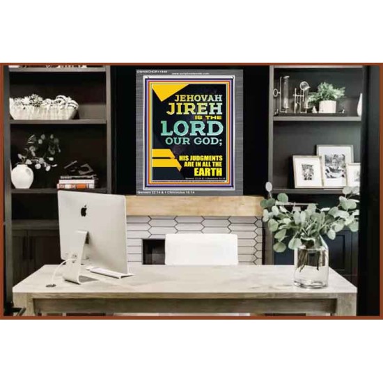 JEHOVAH JIREH HIS JUDGEMENT ARE IN ALL THE EARTH  Custom Wall Décor  GWANCHOR11840  