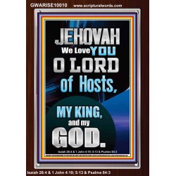 JEHOVAH WE LOVE YOU  Unique Power Bible Portrait  GWARISE10010  "25x33"