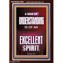 A MAN OF UNDERSTANDING IS OF AN EXCELLENT SPIRIT  Righteous Living Christian Portrait  GWARISE10021  