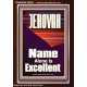 JEHOVAH NAME ALONE IS EXCELLENT  Scriptural Art Picture  GWARISE10055  