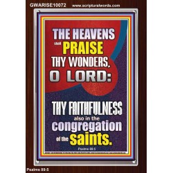 THE HEAVENS SHALL PRAISE THY WONDERS O LORD ALMIGHTY  Christian Quote Picture  GWARISE10072  "25x33"