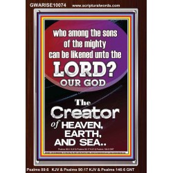 O LORD OUR GOD CREATOR OF HEAVEN, EARTH AND SEA  Custom Wall Art Print  GWARISE10074  "25x33"