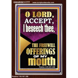 ACCEPT THE FREEWILL OFFERINGS OF MY MOUTH  Encouraging Bible Verse Portrait  GWARISE11777  "25x33"
