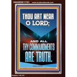 O LORD ALL THY COMMANDMENTS ARE TRUTH  Christian Quotes Portrait  GWARISE11781  "25x33"