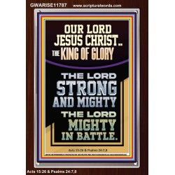 THE LORD STRONG AND MIGHTY THE LORD MIGHTY IN BATTLE  Scripture Art  GWARISE11787  