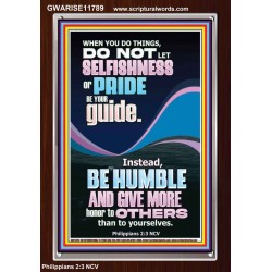 DO NOT LET SELFISHNESS OR PRIDE BE YOUR GUIDE BE HUMBLE  Contemporary Christian Wall Art Portrait  GWARISE11789  "25x33"
