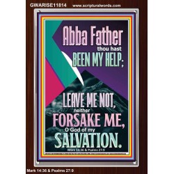 ABBA FATHER THOU HAST BEEN OUR HELP IN AGES PAST  Wall Décor  GWARISE11814  "25x33"