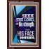 SEEK THE LORD AND HIS STRENGTH AND SEEK HIS FACE EVERMORE  Wall Décor  GWARISE11815  "25x33"