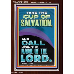 TAKE THE CUP OF SALVATION AND CALL UPON THE NAME OF THE LORD  Modern Wall Art  GWARISE11818  "25x33"