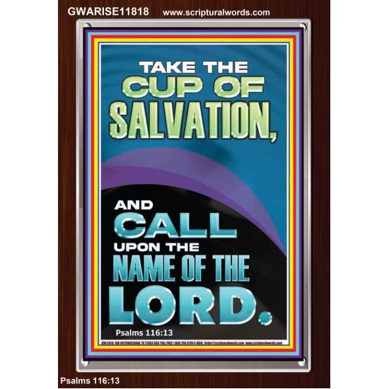 TAKE THE CUP OF SALVATION AND CALL UPON THE NAME OF THE LORD  Modern Wall Art  GWARISE11818  