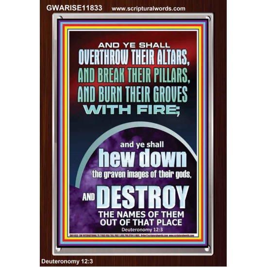 OVERTHROW THEIR ALTARS AND BREAK THEIR PILLARS  Custom Wall Scriptural Art  GWARISE11833  