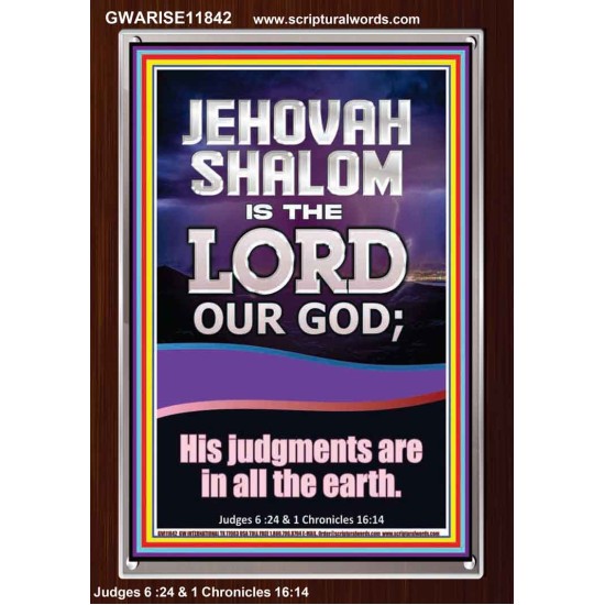 JEHOVAH SHALOM HIS JUDGEMENT ARE IN ALL THE EARTH  Custom Art Work  GWARISE11842  