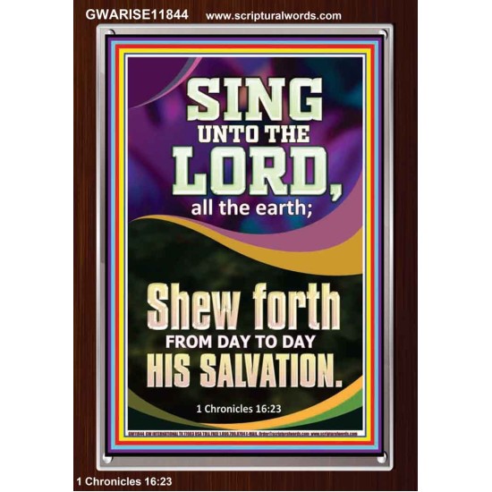 SHEW FORTH FROM DAY TO DAY HIS SALVATION  Unique Bible Verse Portrait  GWARISE11844  