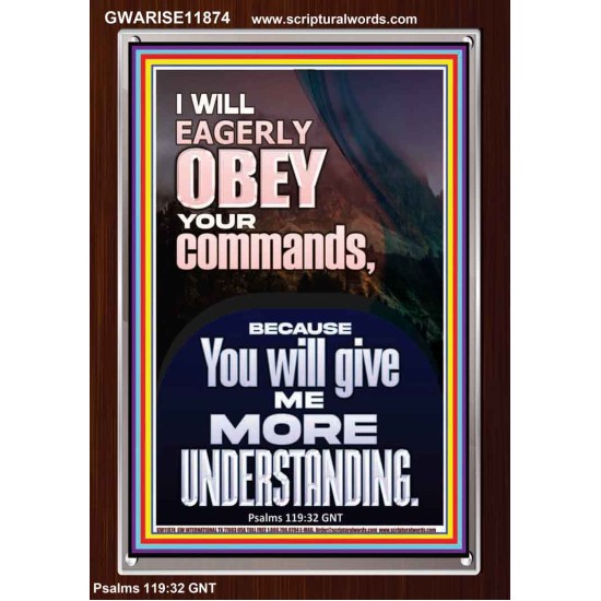 I WILL EAGERLY OBEY YOUR COMMANDS O LORD MY GOD  Printable Bible Verses to Portrait  GWARISE11874  