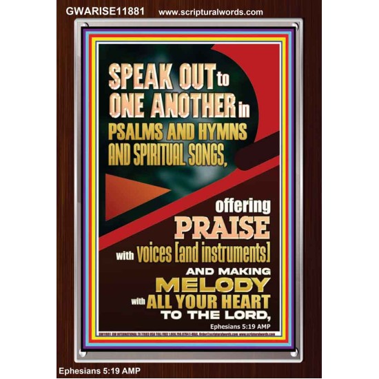 SPEAK TO ONE ANOTHER IN PSALMS AND HYMNS AND SPIRITUAL SONGS  Ultimate Inspirational Wall Art Picture  GWARISE11881  