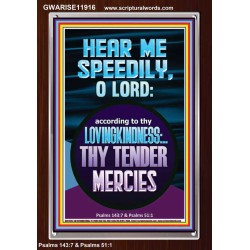 HEAR ME SPEEDILY O LORD MY GOD  Sanctuary Wall Picture  GWARISE11916  "25x33"