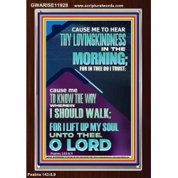 LET ME EXPERIENCE THY LOVINGKINDNESS IN THE MORNING  Unique Power Bible Portrait  GWARISE11928  "25x33"