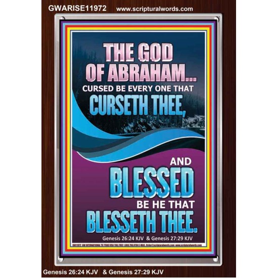 CURSED BE EVERY ONE THAT CURSETH THEE BLESSED IS EVERY ONE THAT BLESSED THEE  Scriptures Wall Art  GWARISE11972  