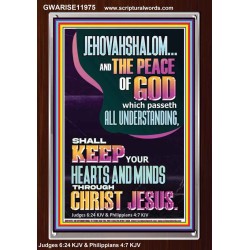 JEHOVAH SHALOM SHALL KEEP YOUR HEARTS AND MINDS THROUGH CHRIST JESUS  Scriptural Décor  GWARISE11975  "25x33"