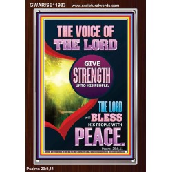 THE VOICE OF THE LORD GIVE STRENGTH UNTO HIS PEOPLE  Bible Verses Portrait  GWARISE11983  "25x33"