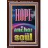 HOPE AN ANCHOR OF THE SOUL  Scripture Portrait Signs  GWARISE11987  "25x33"