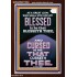 BLESSED IS HE THAT BLESSETH THEE  Encouraging Bible Verse Portrait  GWARISE11994  "25x33"