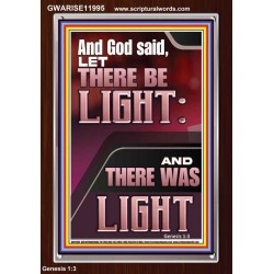 AND GOD SAID LET THERE BE LIGHT  Christian Quotes Portrait  GWARISE11995  "25x33"