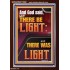LET THERE BE LIGHT AND THERE WAS LIGHT  Christian Quote Portrait  GWARISE11998  "25x33"
