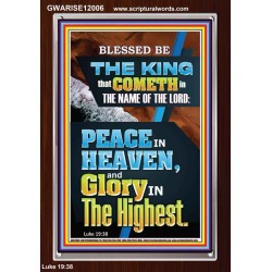 PEACE IN HEAVEN AND GLORY IN THE HIGHEST  Contemporary Christian Wall Art  GWARISE12006  "25x33"