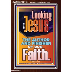 LOOKING UNTO JESUS THE AUTHOR AND FINISHER OF OUR FAITH  Biblical Art  GWARISE12118  "25x33"