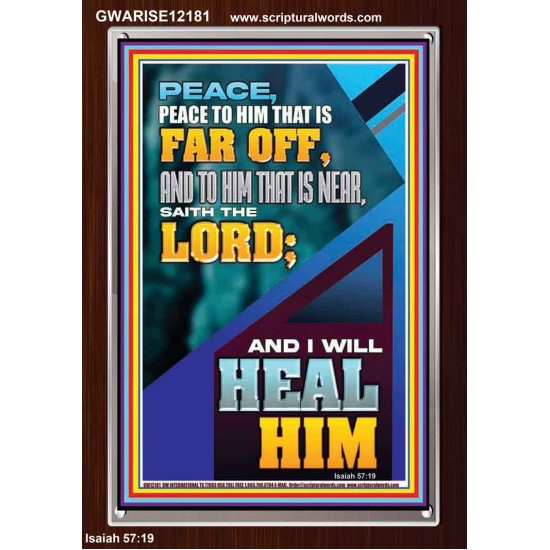 PEACE TO HIM THAT IS FAR OFF SAITH THE LORD  Bible Verses Wall Art  GWARISE12181  