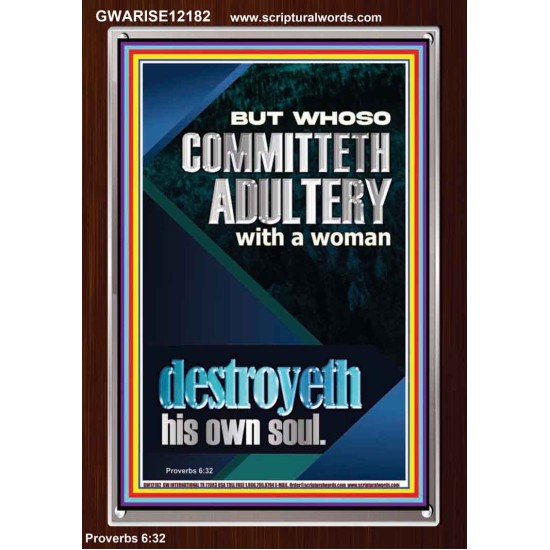 WHOSO COMMITTETH ADULTERY WITH A WOMAN DESTROYETH HIS OWN SOUL  Religious Art  GWARISE12182  