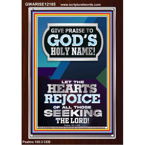 GIVE PRAISE TO GOD'S HOLY NAME  Bible Verse Art Prints  GWARISE12185  