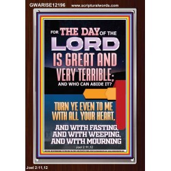 THE DAY OF THE LORD IS GREAT AND VERY TERRIBLE REPENT NOW  Art & Wall Décor  GWARISE12196  "25x33"