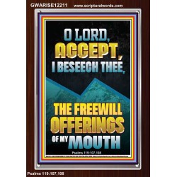 ACCEPT I BESEECH THEE THE FREEWILL OFFERINGS OF MY MOUTH  Bible Verses Portrait  GWARISE12211  "25x33"