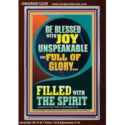 BE BLESSED WITH JOY UNSPEAKABLE  Contemporary Christian Wall Art Portrait  GWARISE12239  "25x33"