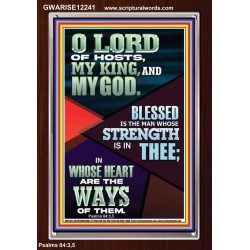 BLESSED IS THE MAN WHOSE STRENGTH IS IN THEE  Christian Paintings  GWARISE12241  "25x33"