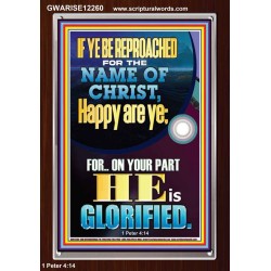 IF YE BE REPROACHED FOR THE NAME OF CHRIST HAPPY ARE YE  Contemporary Christian Wall Art  GWARISE12260  "25x33"