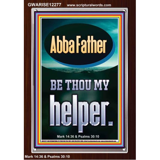 ABBA FATHER BE THOU MY HELPER  Biblical Paintings  GWARISE12277  