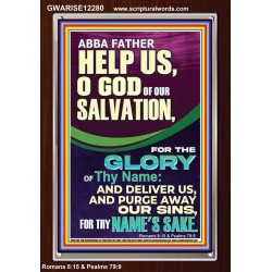 ABBA FATHER HELP US O GOD OF OUR SALVATION  Christian Wall Art  GWARISE12280  